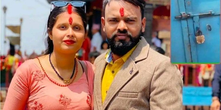 दाईजोविरुद्धको कसुरमा नेहा चौधरीका श्रीमान् प क्राउ, घरमा ताल्चा लगाएर परिवारका सदस्य फ रार